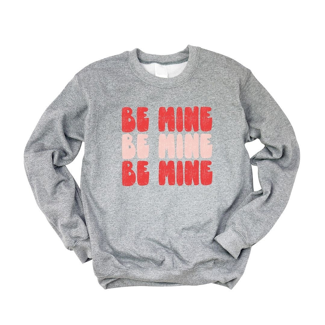 Premium Be Mine Bold Distressed Graphic Sweatshirt - Upgrade Your Style